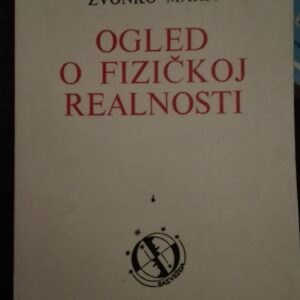 102466353_5f7664d23c7ce7-00607907IMG_20201001_23.jpg Ogled o Fizickoj Realnosti - Zvonko Maric