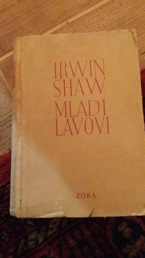 Mladi Lavovi - Irwin Shaw