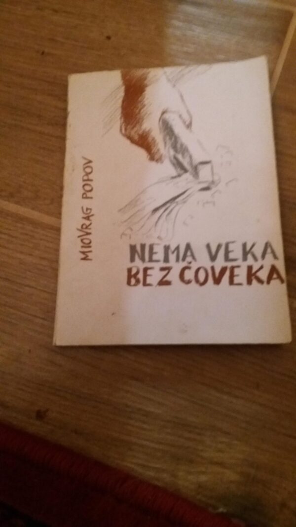 107538368_5fe7b9a445bc80-7314463620201226_222108.jpg nema veka bez coveka - Miodrag Popov