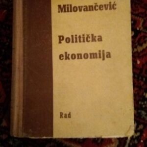 107601139_5fe90b069579b1-6521461220201227_210837.jpg Politicka Ekonomija - Djordje B. Milovancevic