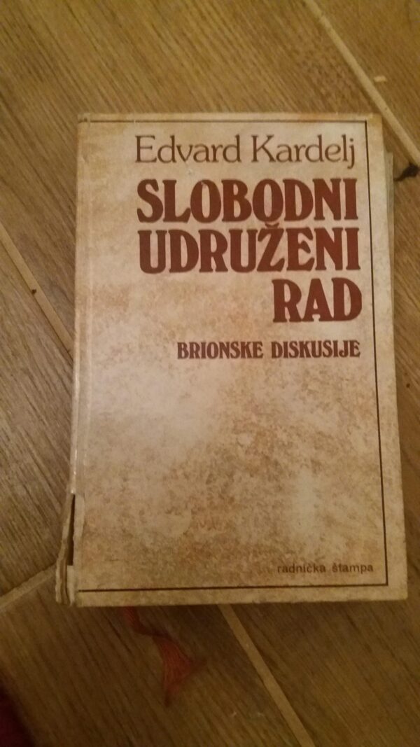 109657834_60167f83a6c0b9-5420041020210130_232936.jpg Slobodni Udruzeni Rad - Edvard Kardelj