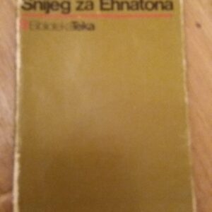 109662541_60168d87a5cdf5-9989718820210130_233117.jpg Snijeg za Ehnatona - Drago Stambuk