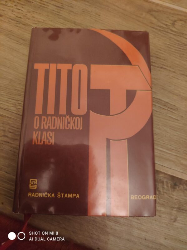 Tito o Radnickoj Klasi
