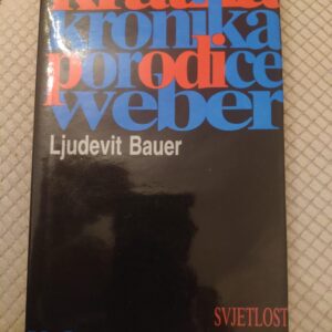 Kratka Hronika Porodice WEBER -Ljudevit Bauer