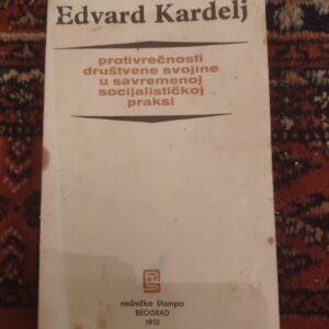110778916_602d5be2a12084-53735552IMG_20210217_17.jpg Edvard Kardelj - Protivrecnosti drustvene svojine