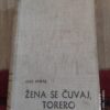 Zena se Cuvaj Torero - Luis Spota