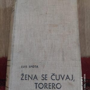 111439731_603b62cded6ac8-28583352603b62b0e9b8b0-.jpg Zena se Cuvaj Torero - Luis Spota