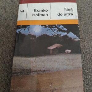 Noć do Jutra - Branko Hofman