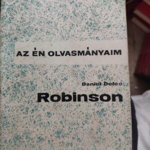 Az En Olvasmanyaim - Robinson - Daniel Defoe