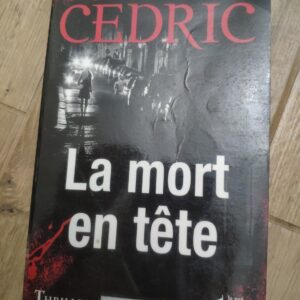 La Mort en Tete - Sire Cedric