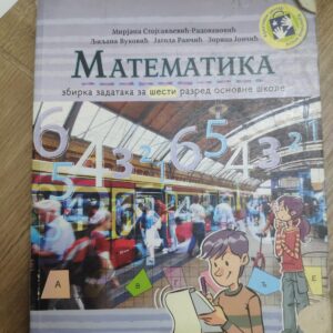 Matematika zbirka zadataka za 6 razred osnovne skole