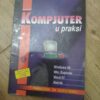 Kompijuter u Praksi - prirucnik za pocetnike