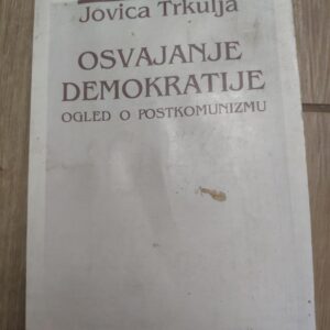 Osvajanje Demokratije - Jovica Trkulja