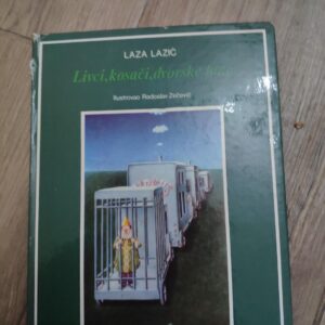 Livci Kosaci Dvorske Lude - Laza Lazic