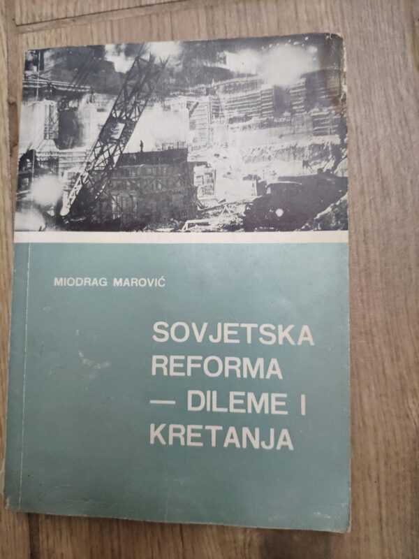126073349_6182e571750e30-87191406IMG_20211103_20.jpg Sovjetska reforma - Dileme i Kretanja
