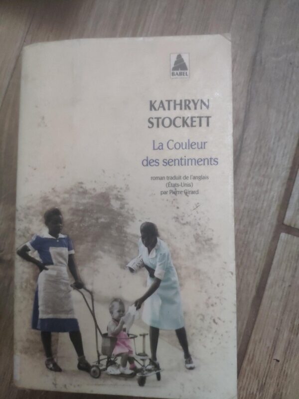 126256247_6186dbb24d2953-165055736186dba0962a12-.jpg La Couleur Des Sentiments - Kathryn Stockett