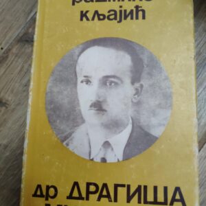 Dr Dragisa Misevic - Radmilo Kljaic