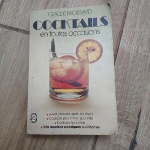 Coktails en Teutes Accasions - Claude Brossard