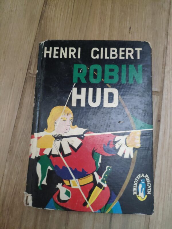 Robin Hud - Henri Gilbert