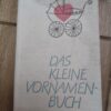 129063876_61c2629bf34288-51191446IMG_20211222_00.jpg Das Kleine Vornamenbuch
