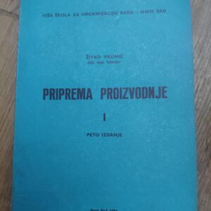 priprema proizvodnje I Zivko Paunic