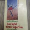 Zum Teufel mit der Superfrau - Michele Fitoussi