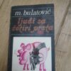 ljudi sa Cetiri Prsta -  M Bulatovic
