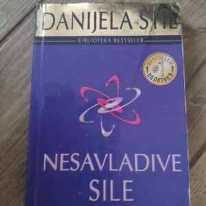 Nesavladive Sile - Danijela Stil