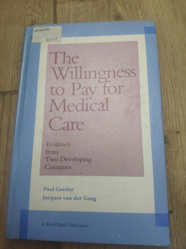 The Willingness to pay for Medical Care