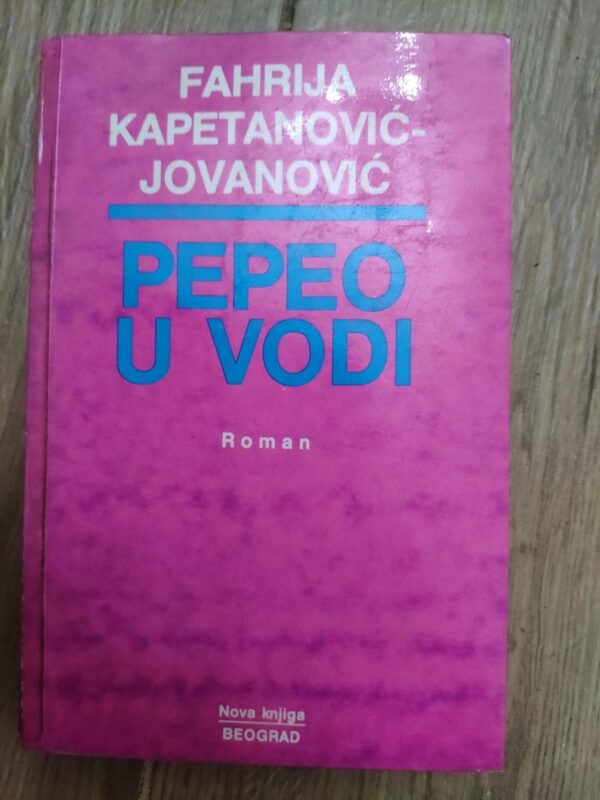 Pepeo u Vodi - Fahrija Kapetanovic-Jovanovic
