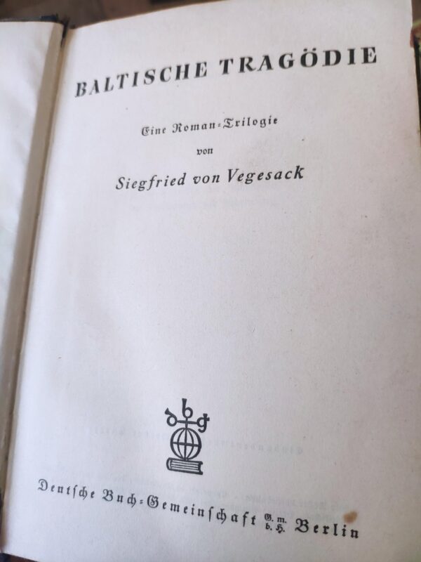 Baltische Tragodie - Siegfried von Vegesack