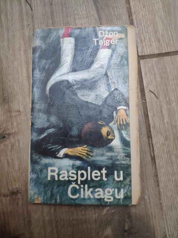 Rasplet u Cikagu - Dzon Tajger