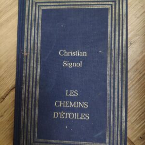 135355958_624f436c958dd5-83023631IMG_20220407_21.jpg Les Chemins D etoiles - Christian Signol