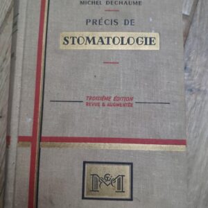 Precis de Stomatologie - Michel Dechaume
