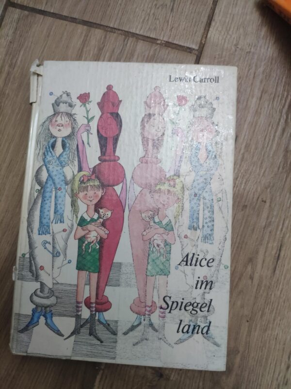 136056295_625f113b735827-24170314IMG_20220419_00.jpg Alice im Spiegel Land - Lewis Carroll