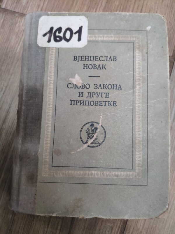 Slovo Zakona i druge pripovetke - Vjenceslav Novak