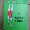 Mi Muskarcine - Stiv Senkman