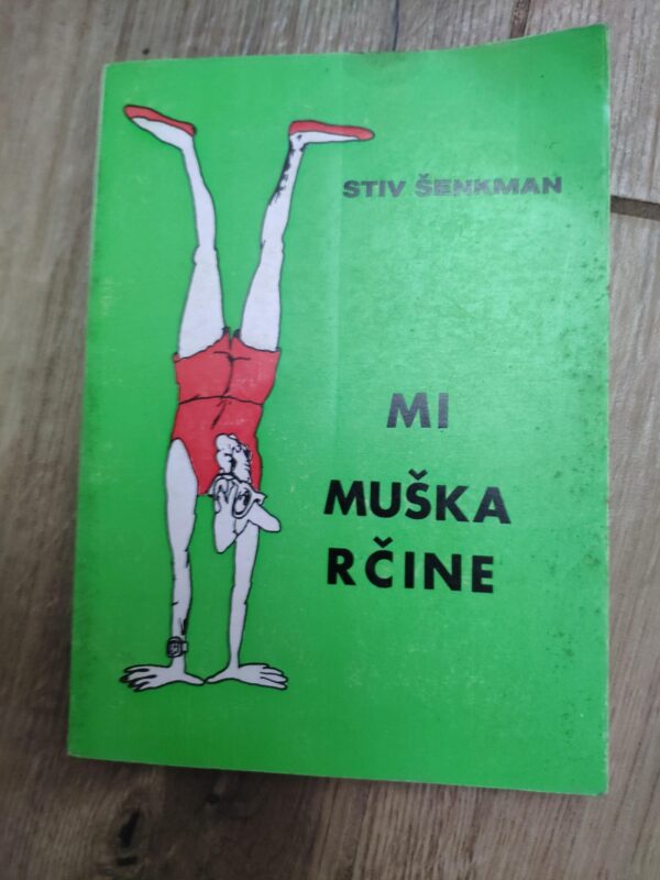 Mi Muskarcine - Stiv Senkman