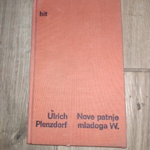 Nove Patnje Mladoga W - Ulrich Plenzdorf