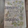 Zapevajmo i zaigrajmo  - Vukmanovic Vukadinovic