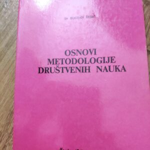 Osnovi Metodelogije Drustvenih Nauka - Bogdan Sesic