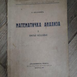 Matematicka Analiza  1 -  T Pejovic