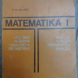 Matematika I - P M Milicic