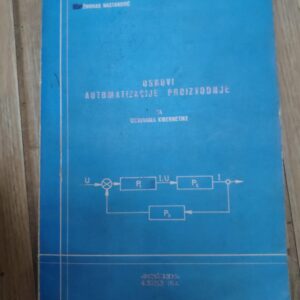 Osnovi Automatizacije Proizvodnje sa osnovima kibernetike