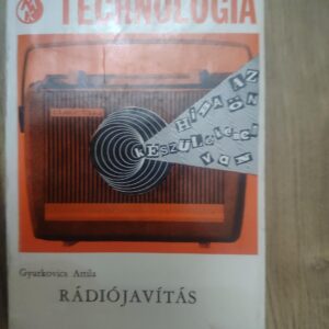Technologia - Radiojavitas - Gyurkovics Attila