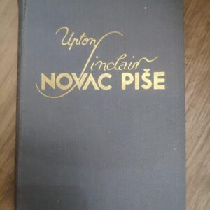 Novac Pise - Upton Senclair