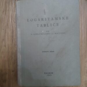 Logaritamske Tablice po o schlomilchu i j majcenu