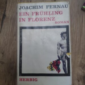 Ein Fruhling in Florenz - Joachim Fernau