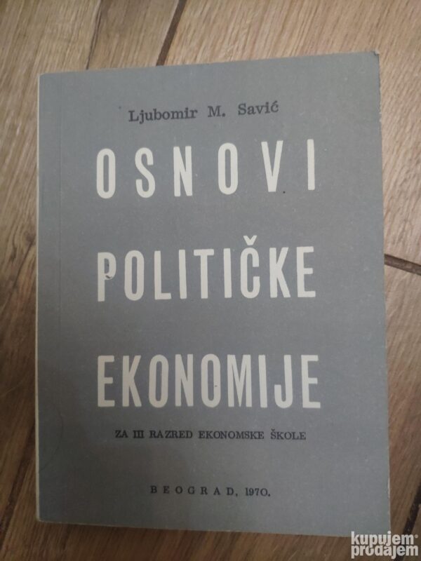 144376243_637e7c35dc97a5-67730583IMG_20221123_19.jpg Osnovi Politicke Ekonomije za 3 razred ekonomske skole