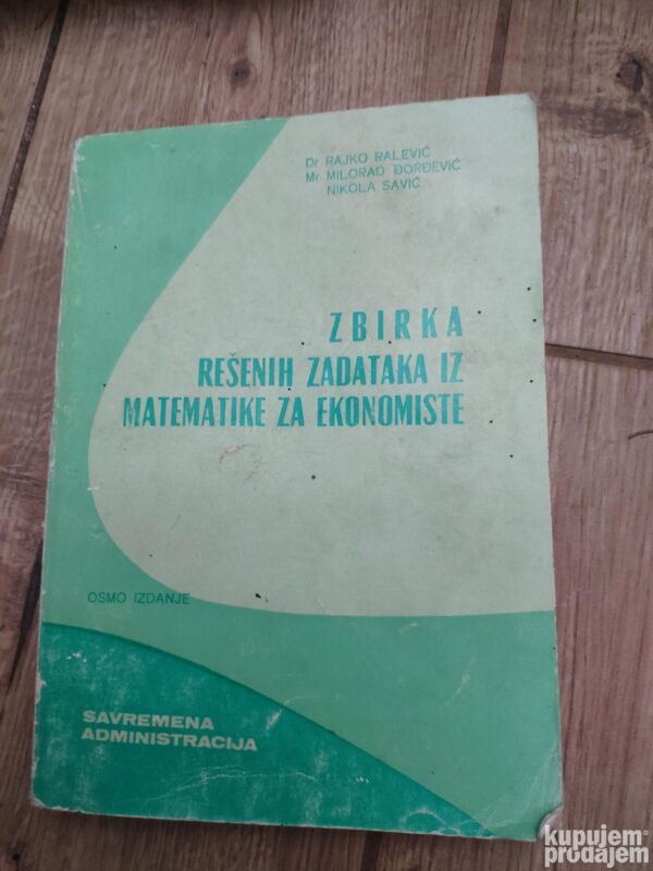 144542462_6383d398aad614-12036929IMG_20221126_23.jpg Zbirka resenih zadataka iz matematike za ekonomiste